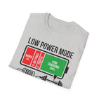 Low power - Fully charged gym T-Shirt