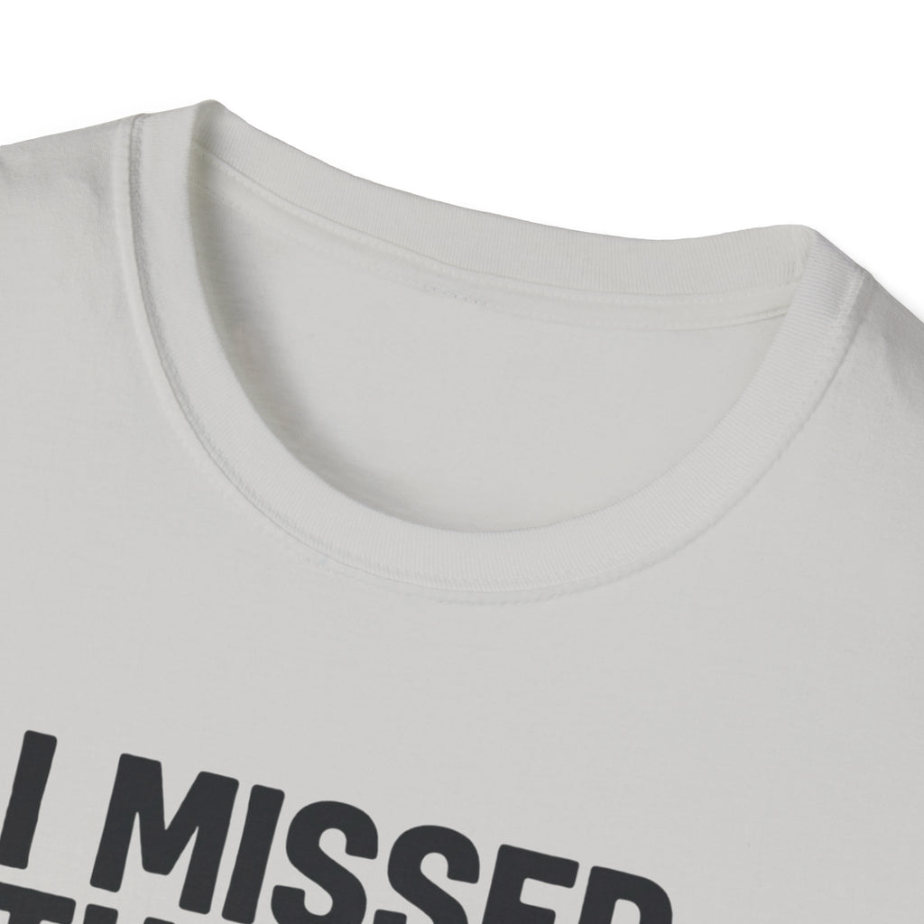 Missed the gym - Remain calm T-Shirt