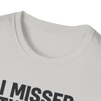 Missed the gym - Remain calm T-Shirt