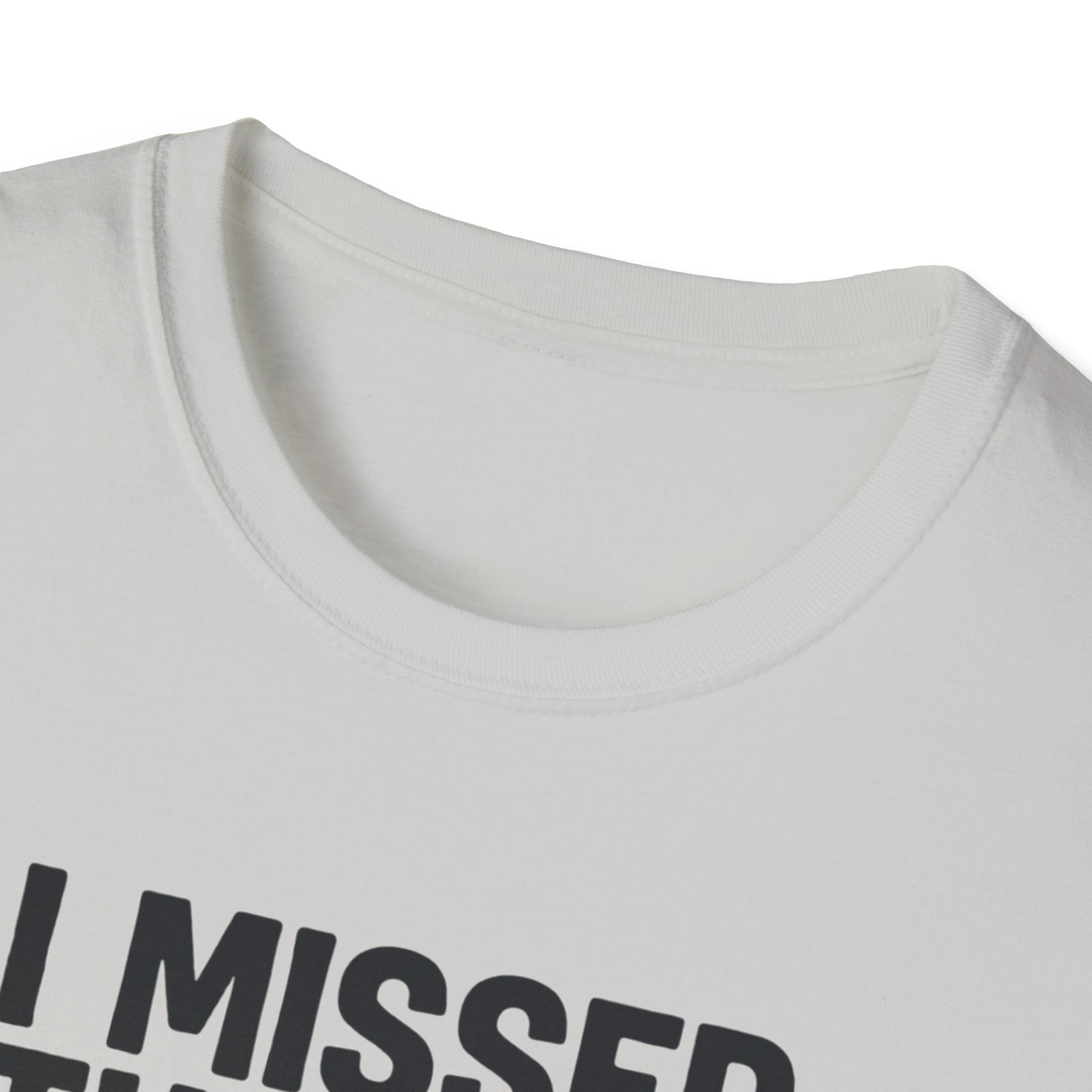 Missed the gym - Remain calm T-Shirt