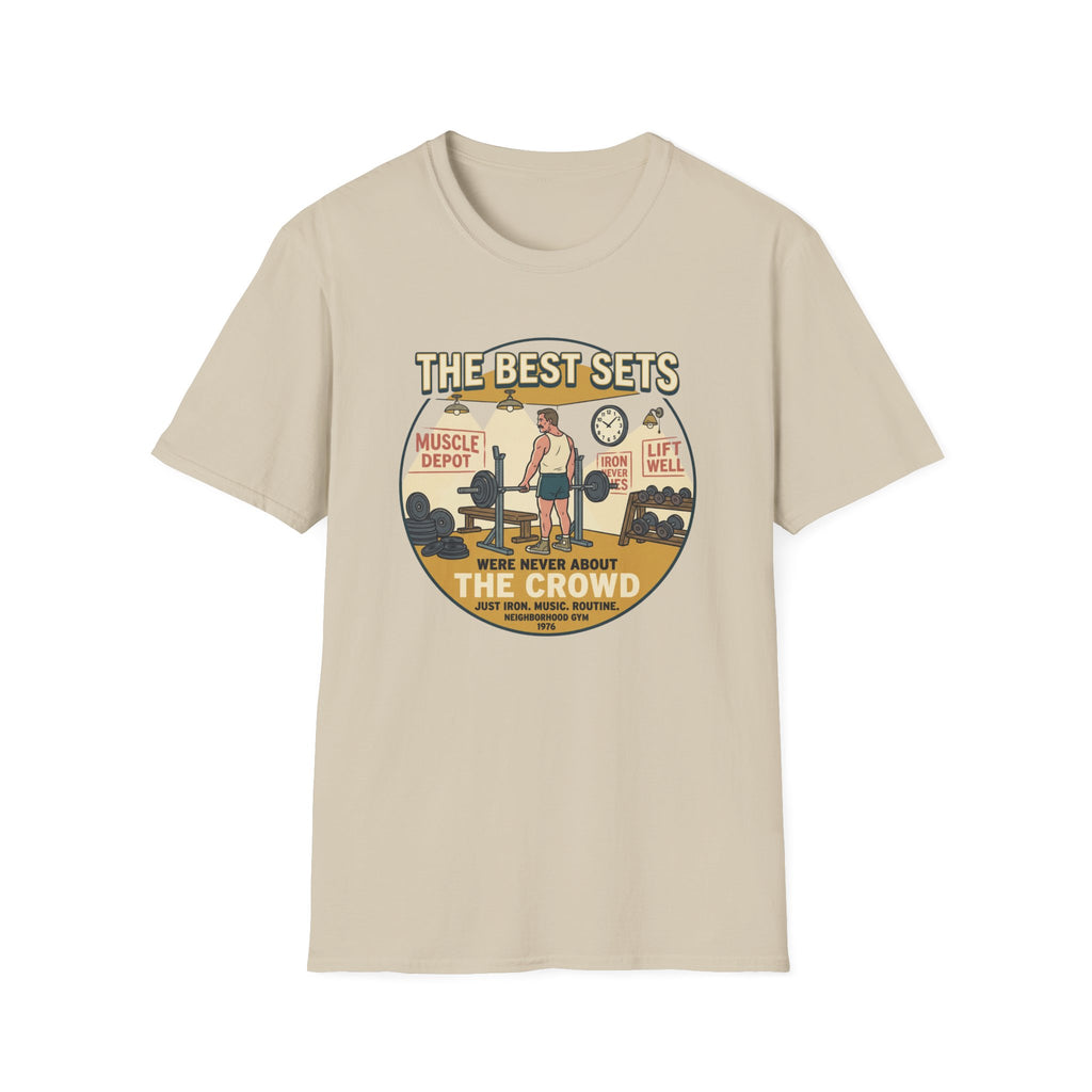 The best sets were never about the crowd T-Shirt