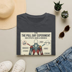 The pull day experiment T-Shirt