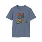 Push Limits. Pull Greatness. — Vertical Retro Stack Edition T-Shirt