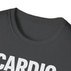 Cardio Is a Scam T-Shirt