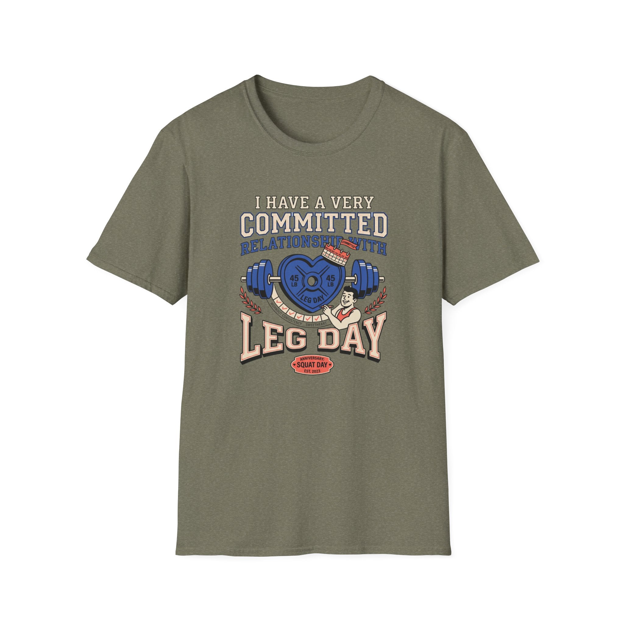 Committed relationship with Leg Day T-Shirt