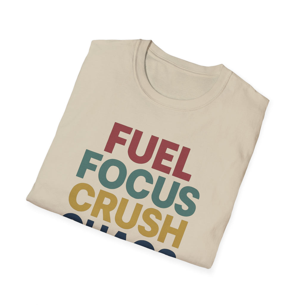Fuel Focus, Crush Chaos – Bold Retro Powe T-Shirt