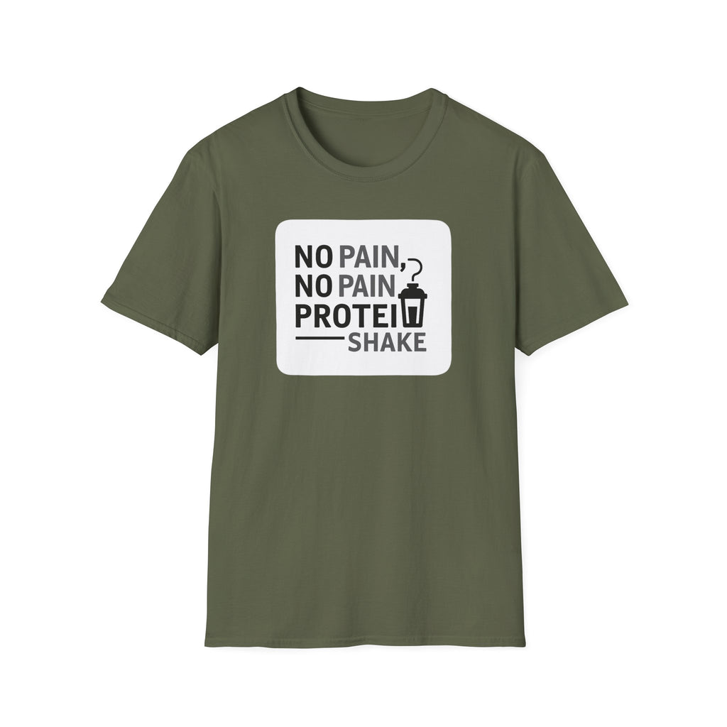 No Pain No Protein Shake Tshirt T-Shirt