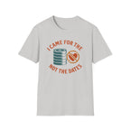 I Came for the Plates, Not the Dates – Gym Humor T-Shirt