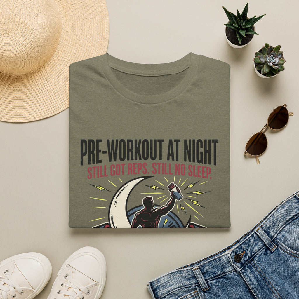 Pre at night Still got Reps Still No Sleep T-Shirt