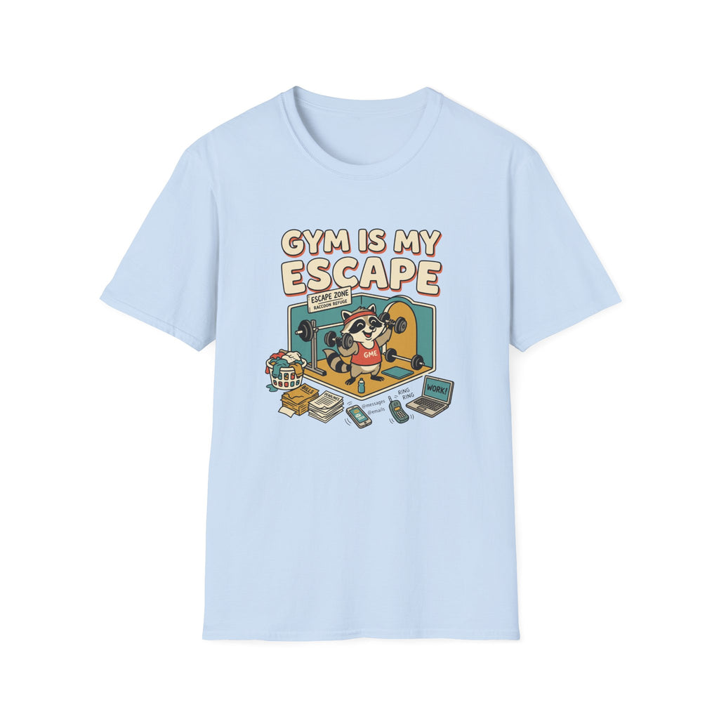 Gym is my escape - Racoon humorous T-Shirt