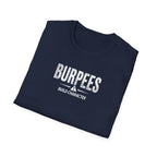Burpees Build Character (Warning Edition) T-Shirt