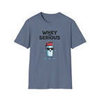 Whey Too Serious – Cartoon Shaker Edition T-Shirt