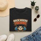 Back where I belong T-Shirt