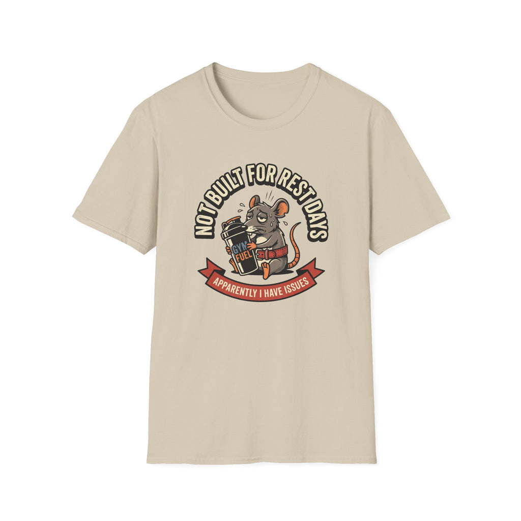 Not Built For Rest Days T-Shirt