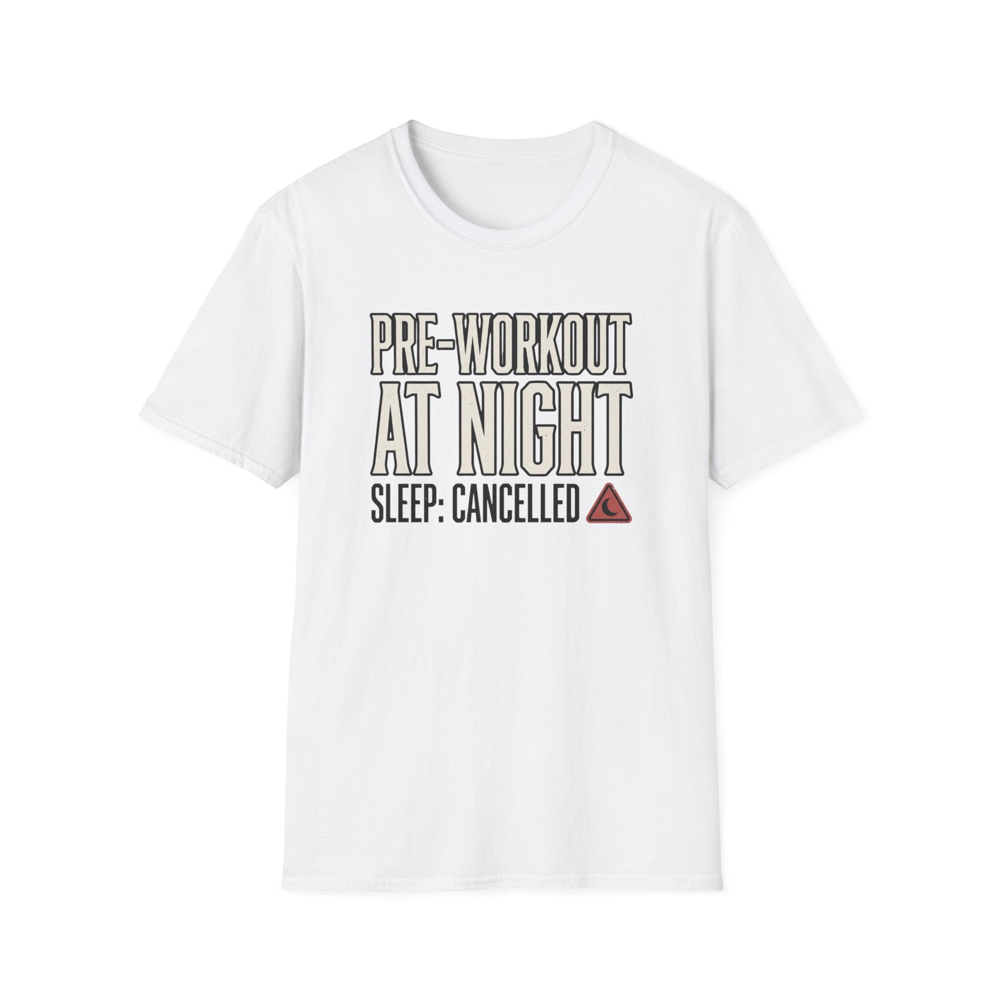 Pre at night - Sleep cancelled T-Shirt