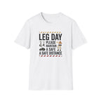 Leg day - Please maintain a safe distance T-Shirt