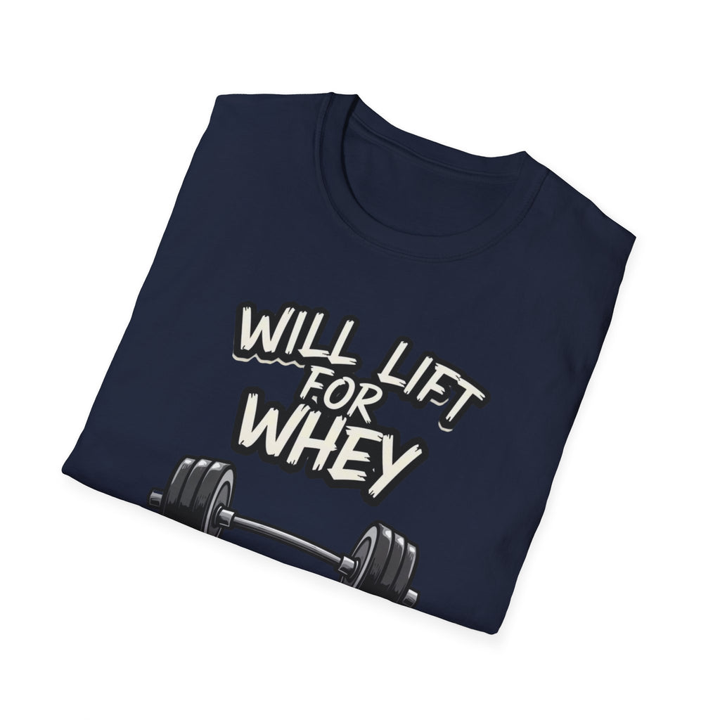 Will Lift for Whey – Monochrome Barbell Edition T-Shirt