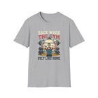 Back when the gym felt like home T-Shirt