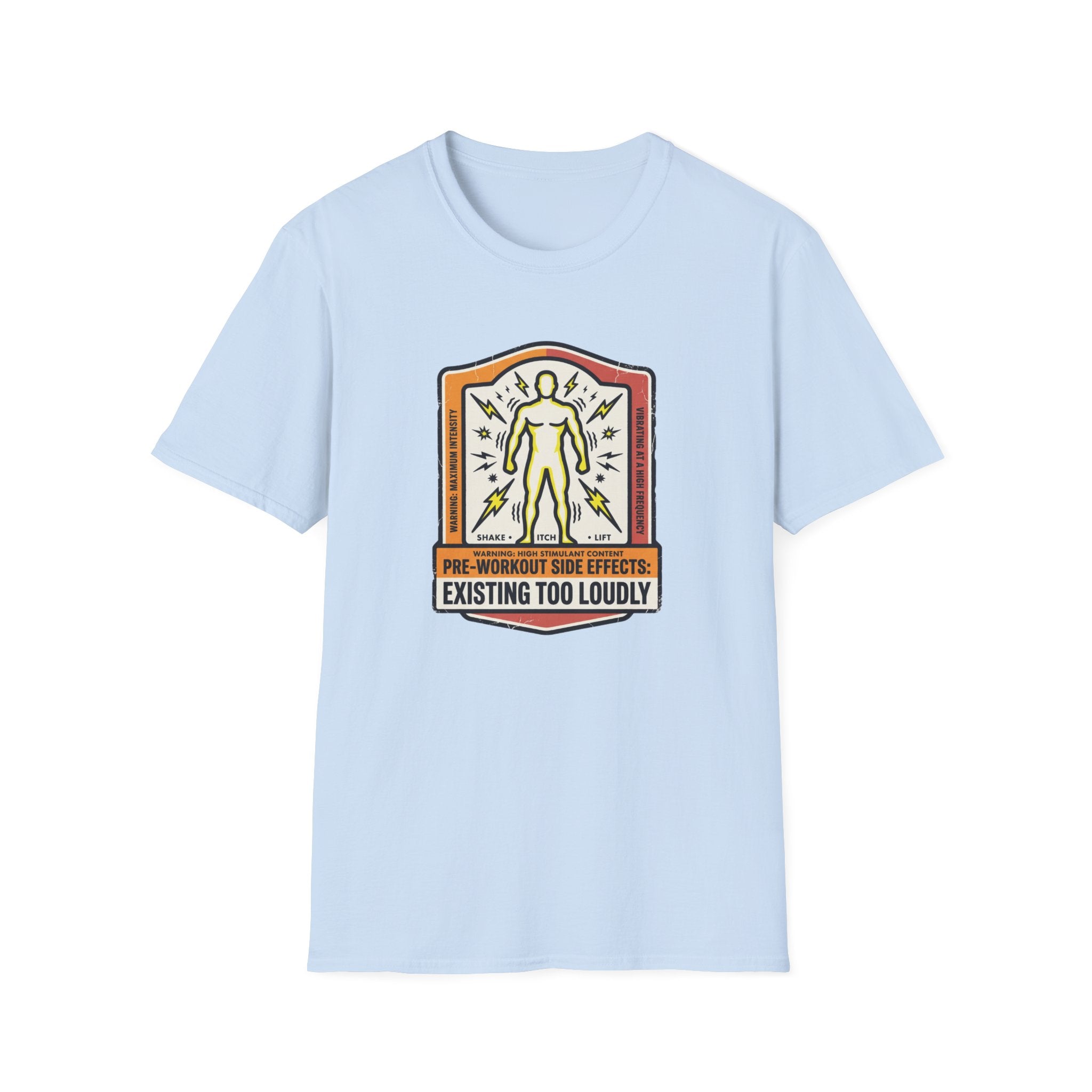 Pre workout side effects - Existing loudly T-Shirt