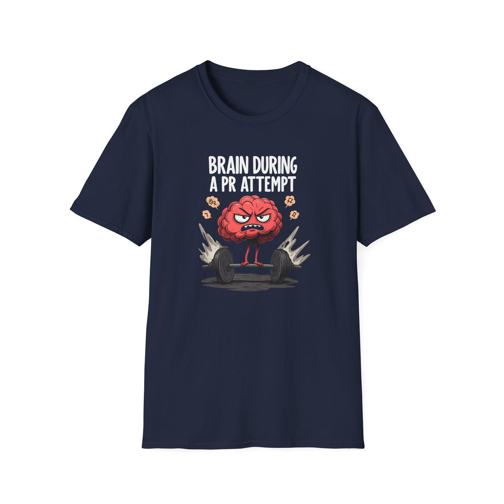 Brain During a PR Attempt T-Shirt