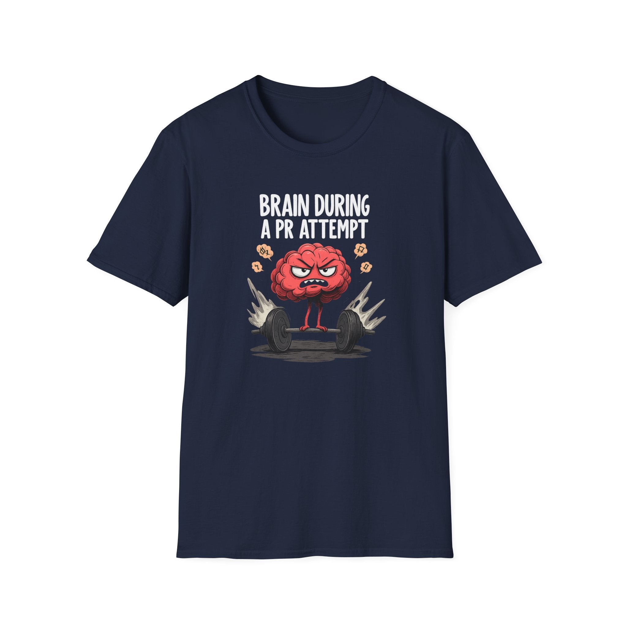 Brain During a PR Attempt T-Shirt
