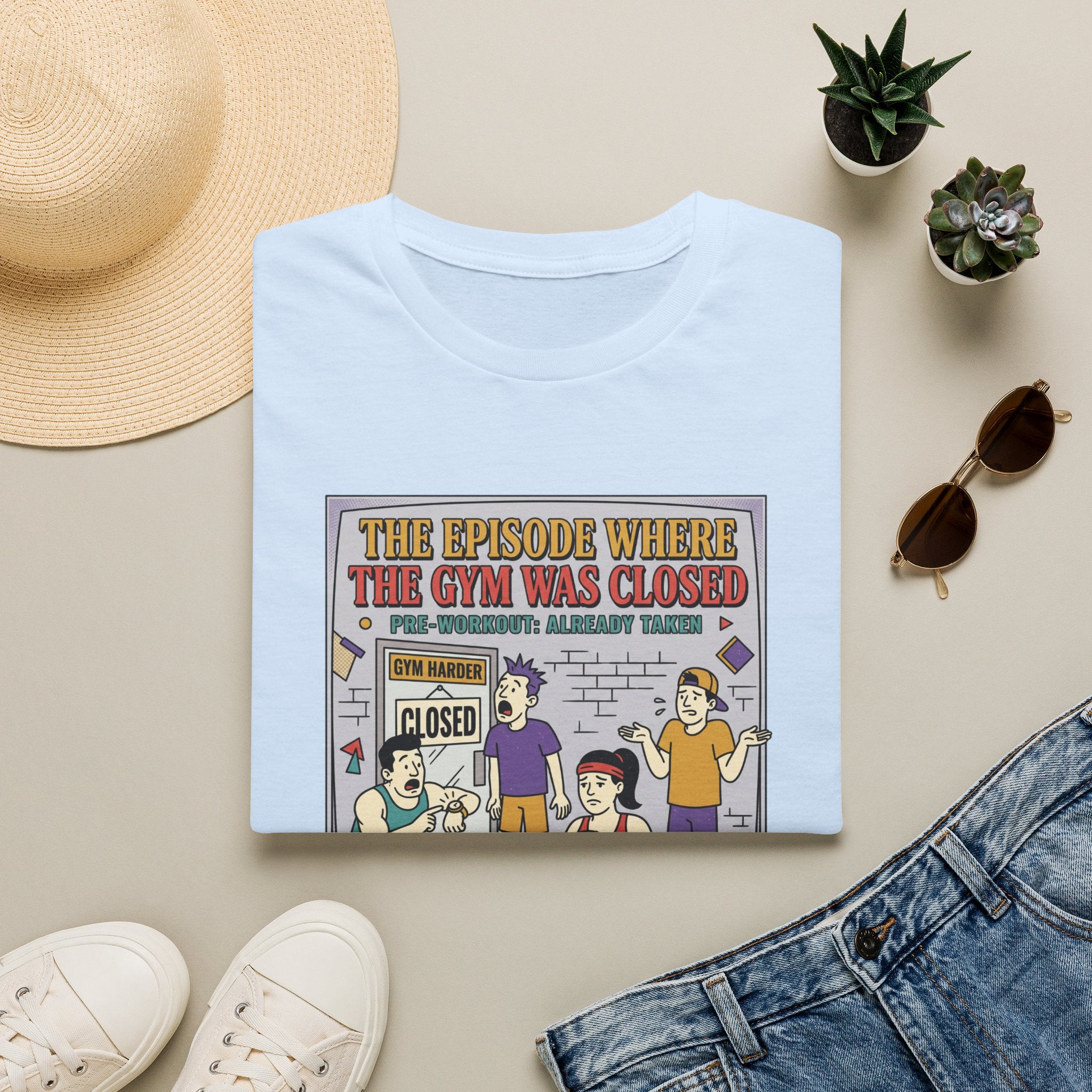 Episode where gym was closed T-Shirt