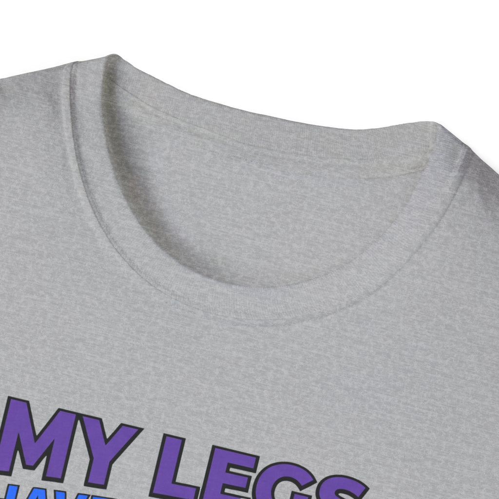 Legs have entered plot twist era T-Shirt