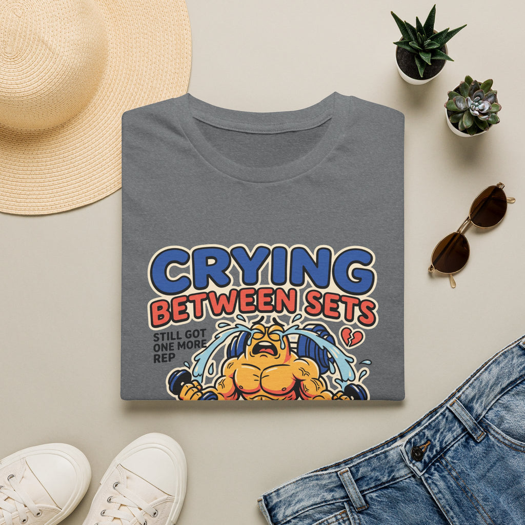 Crying between sets T-Shirt