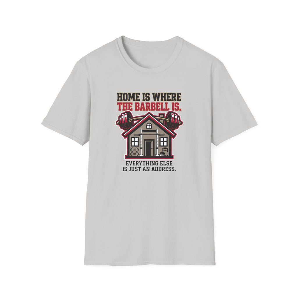 Gym is Home T-Shirt