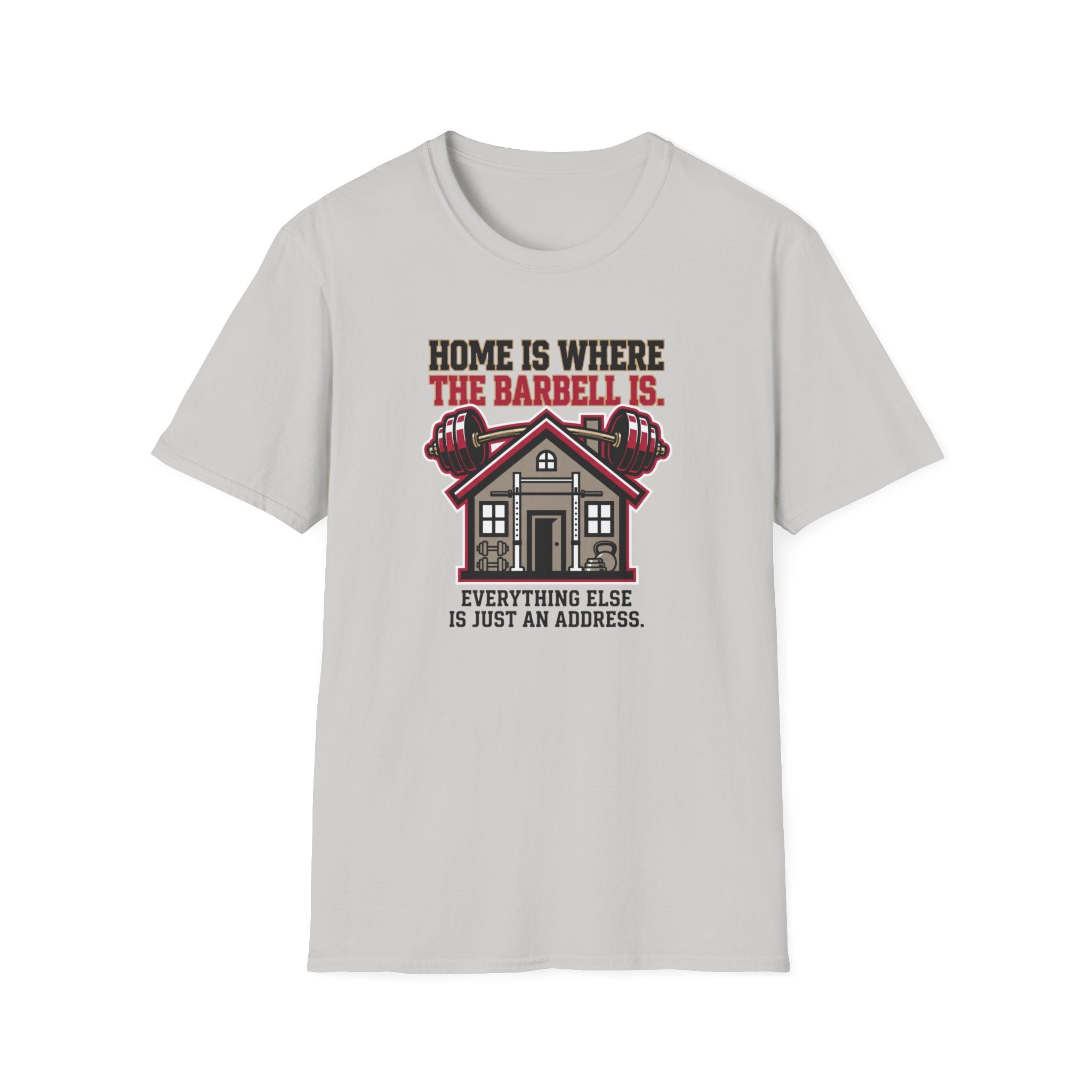 Gym is Home T-Shirt