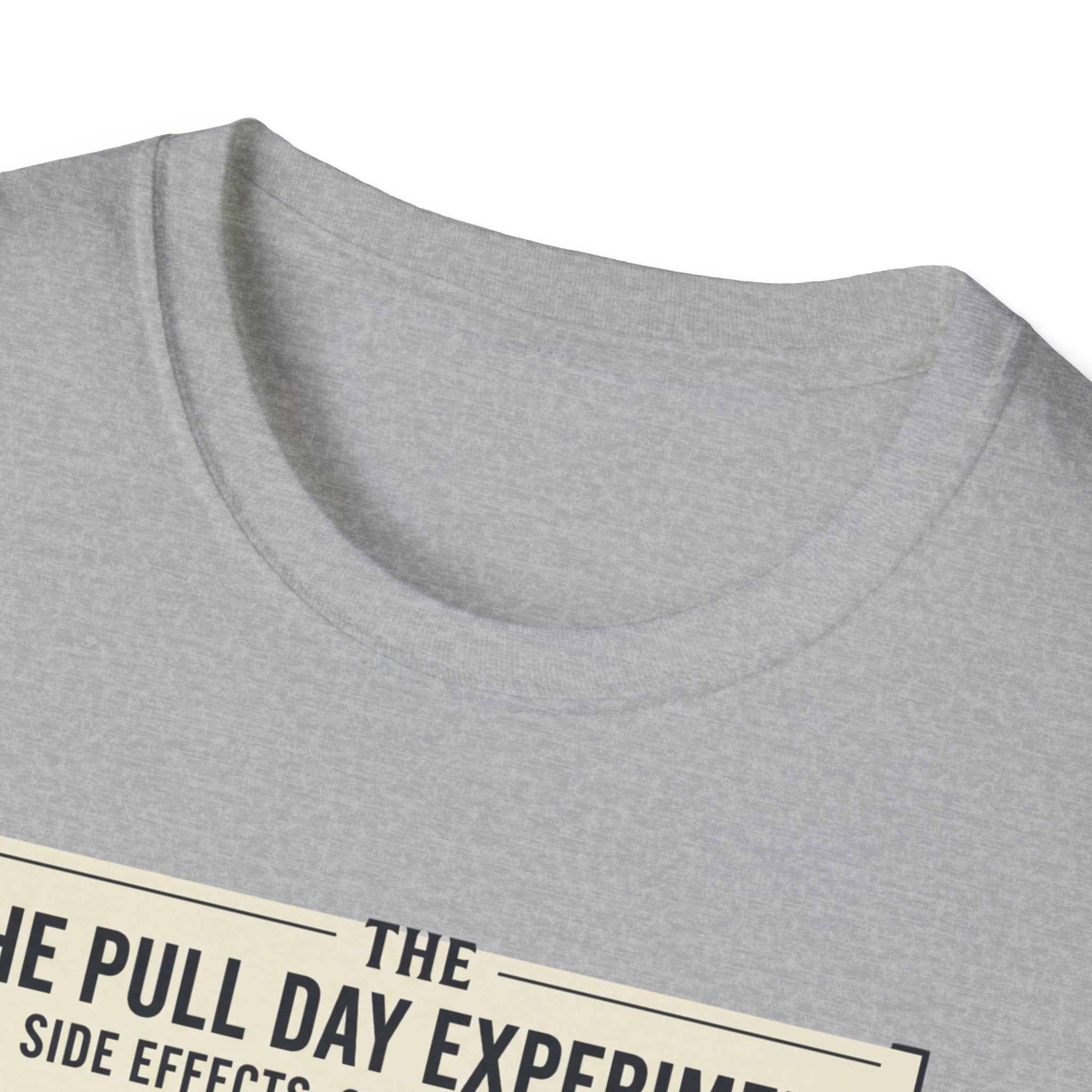 The pull day experiment T-Shirt