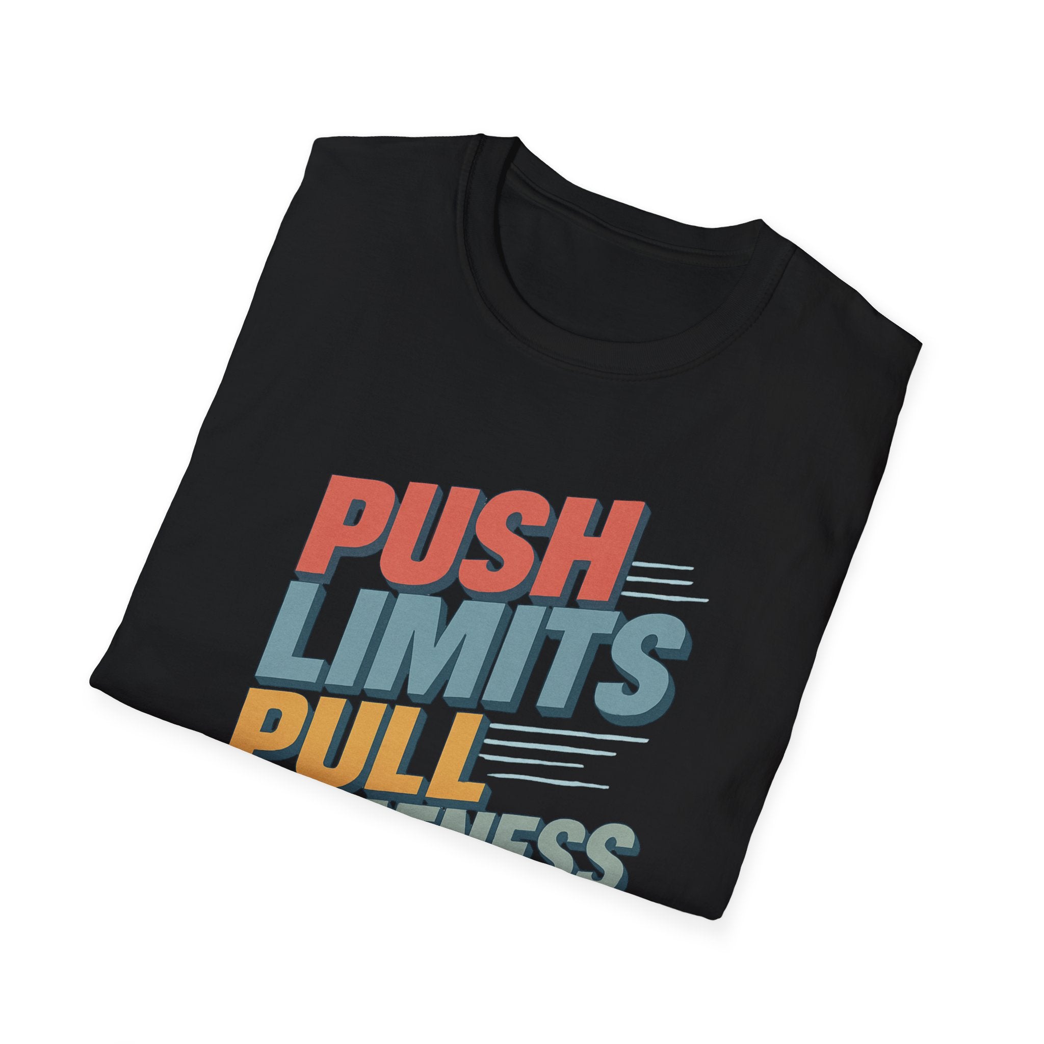 Push Limits. Pull Greatness. T-Shirt