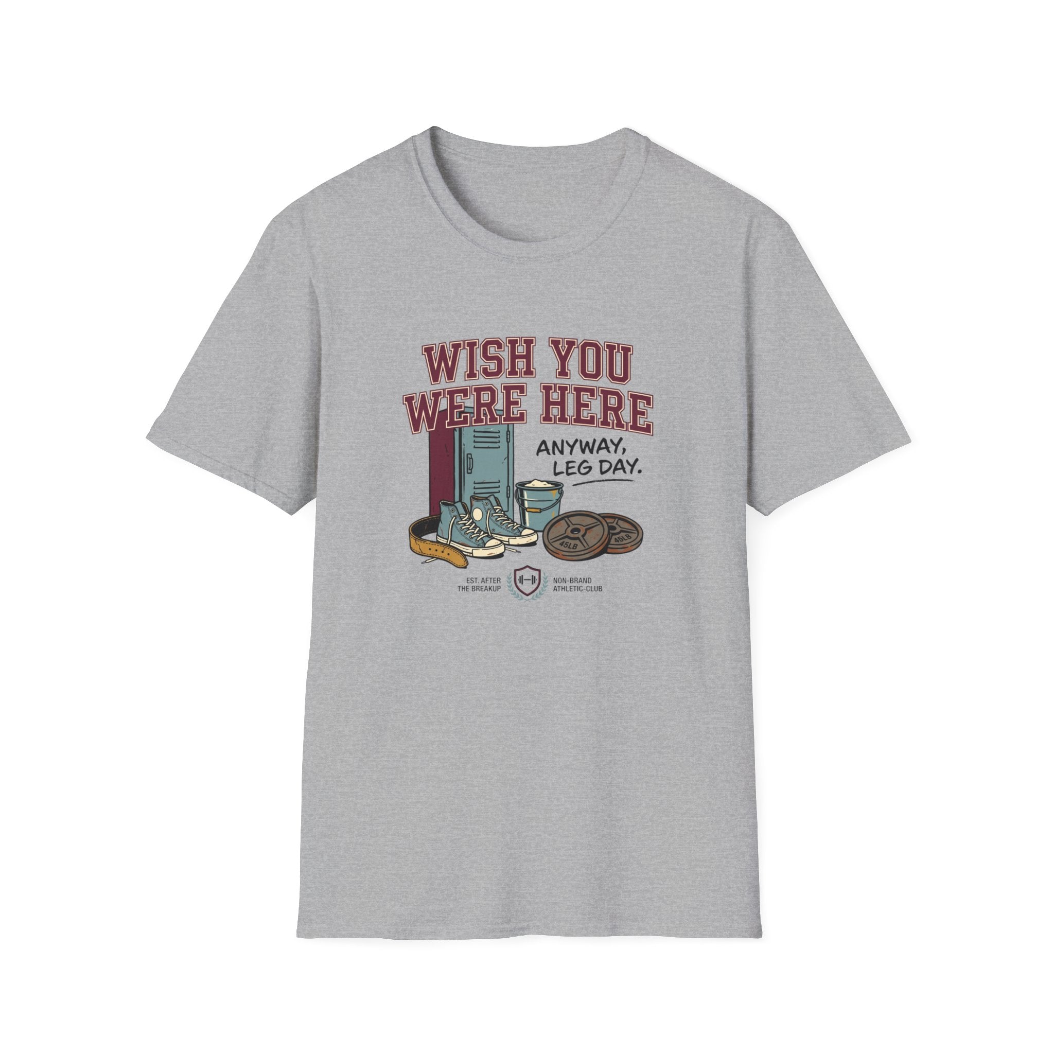 Wish you were here. Anyway, leg day T-Shirt