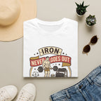 Iron never goes out of style T-Shirt