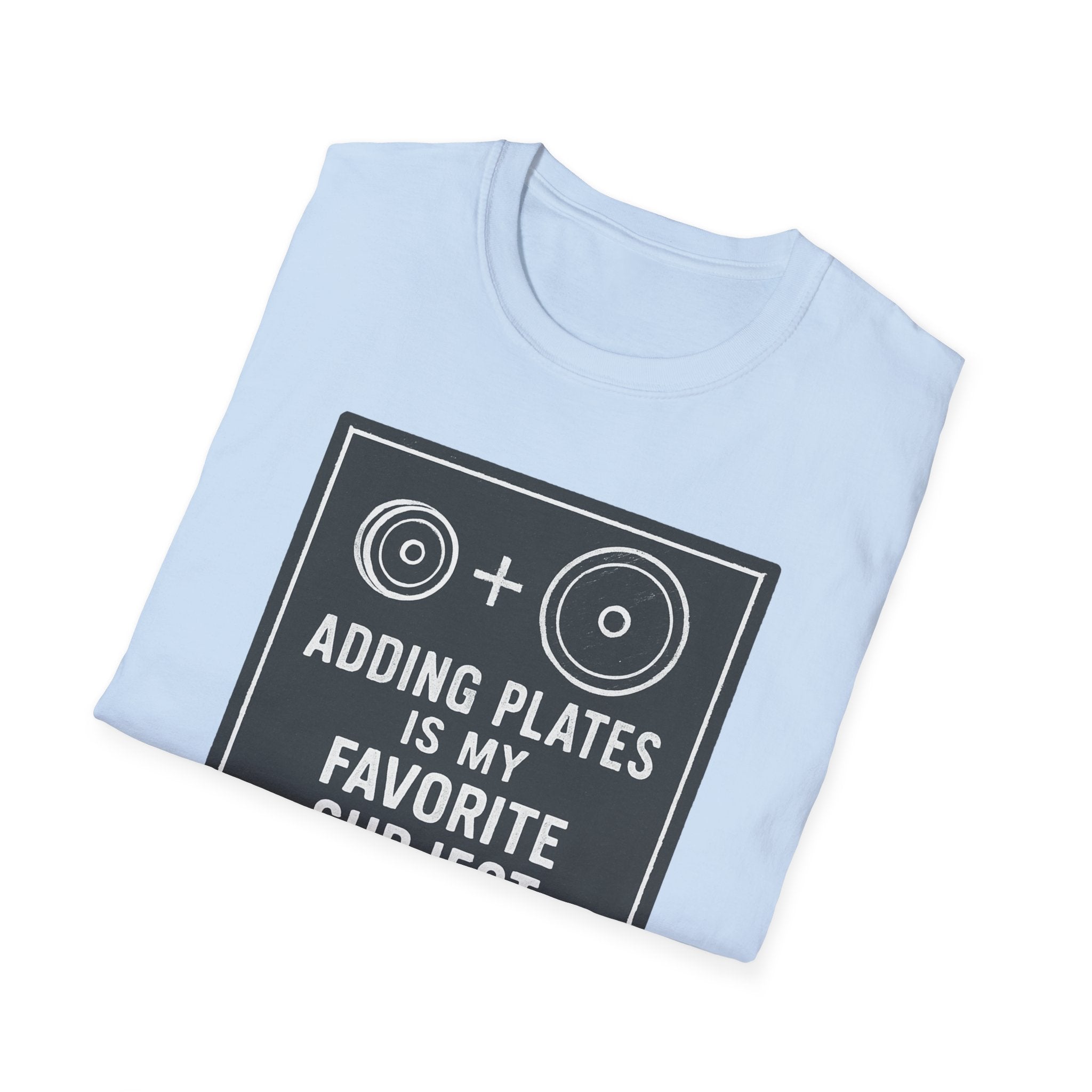 Adding Plates Is My Favorite Subject – Minimal Chalkboard Stylen Tshirt