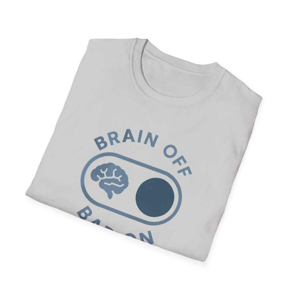 Brain Off Bar On – Powerlifting Switch T-Shirt