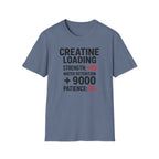 Creatine Loading – Strength +10 / Patience: 0% T-Shirt