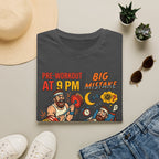 Pre at 9 PM - Big Mistake T-Shirt