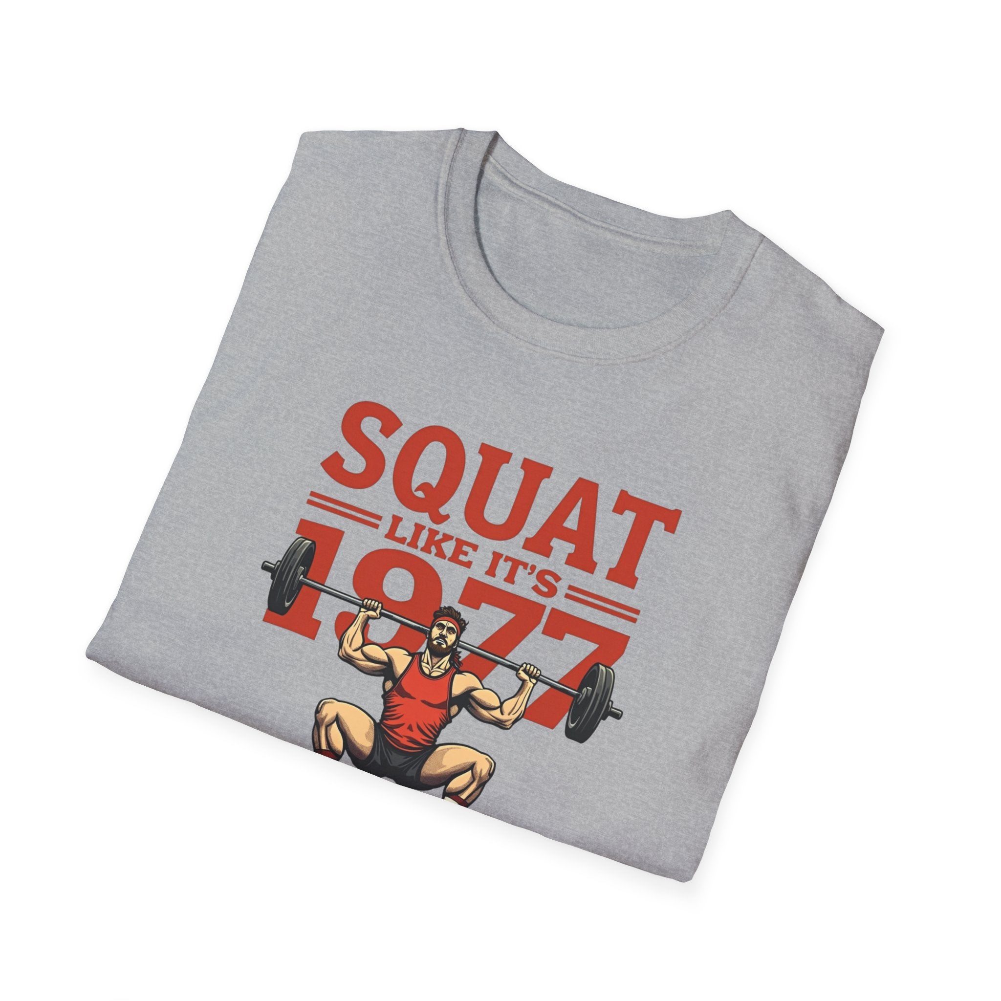Squat Like It’s 1977 – Retro Redux Edition T-Shirt