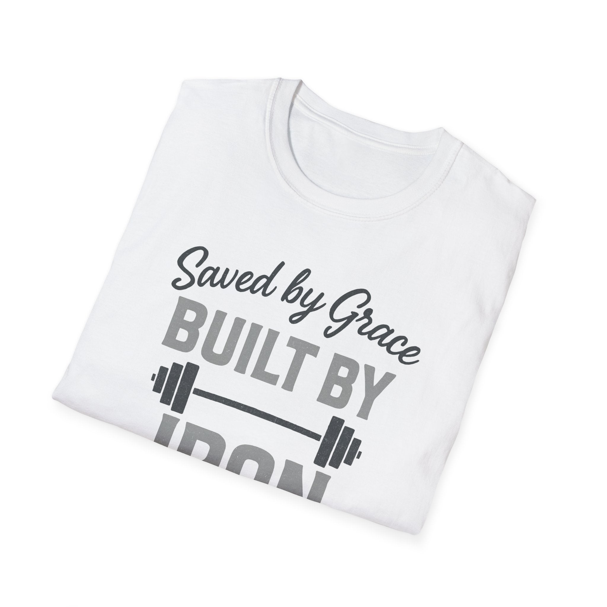 Saved by Grace, Built by Iron – Faith Meets Strength Tshirt