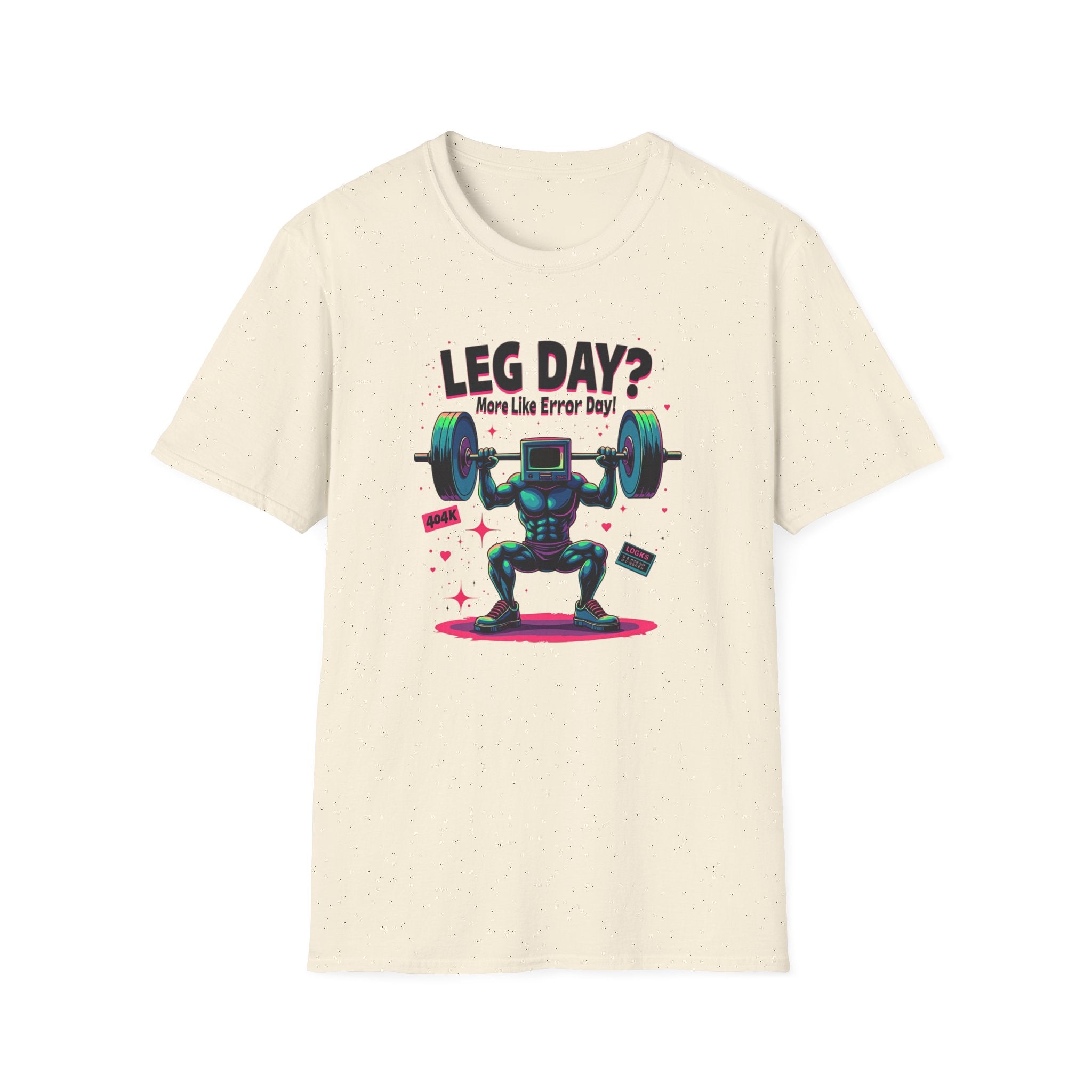 Leg Day? More Like Error Day! T-Shirt
