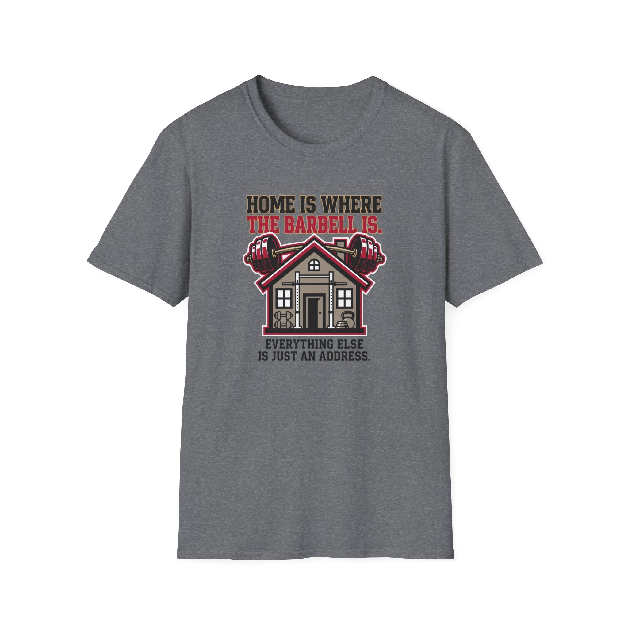 Gym is Home T-Shirt