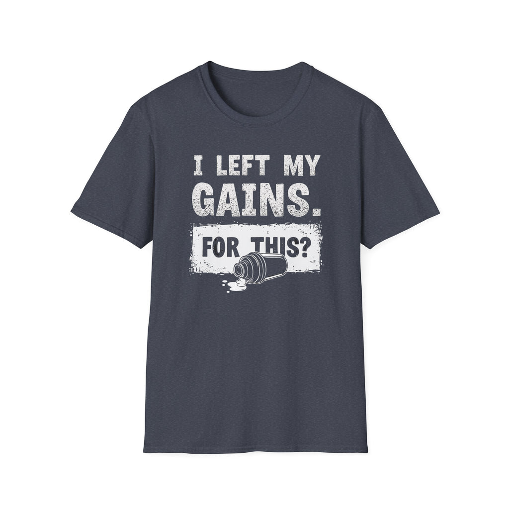 I Left My Gains for This? (Vintage Grunge Edition) T-Shirt