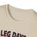 Leg Day? More Like Error Day! T-Shirt