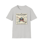 The pull day experiment T-Shirt