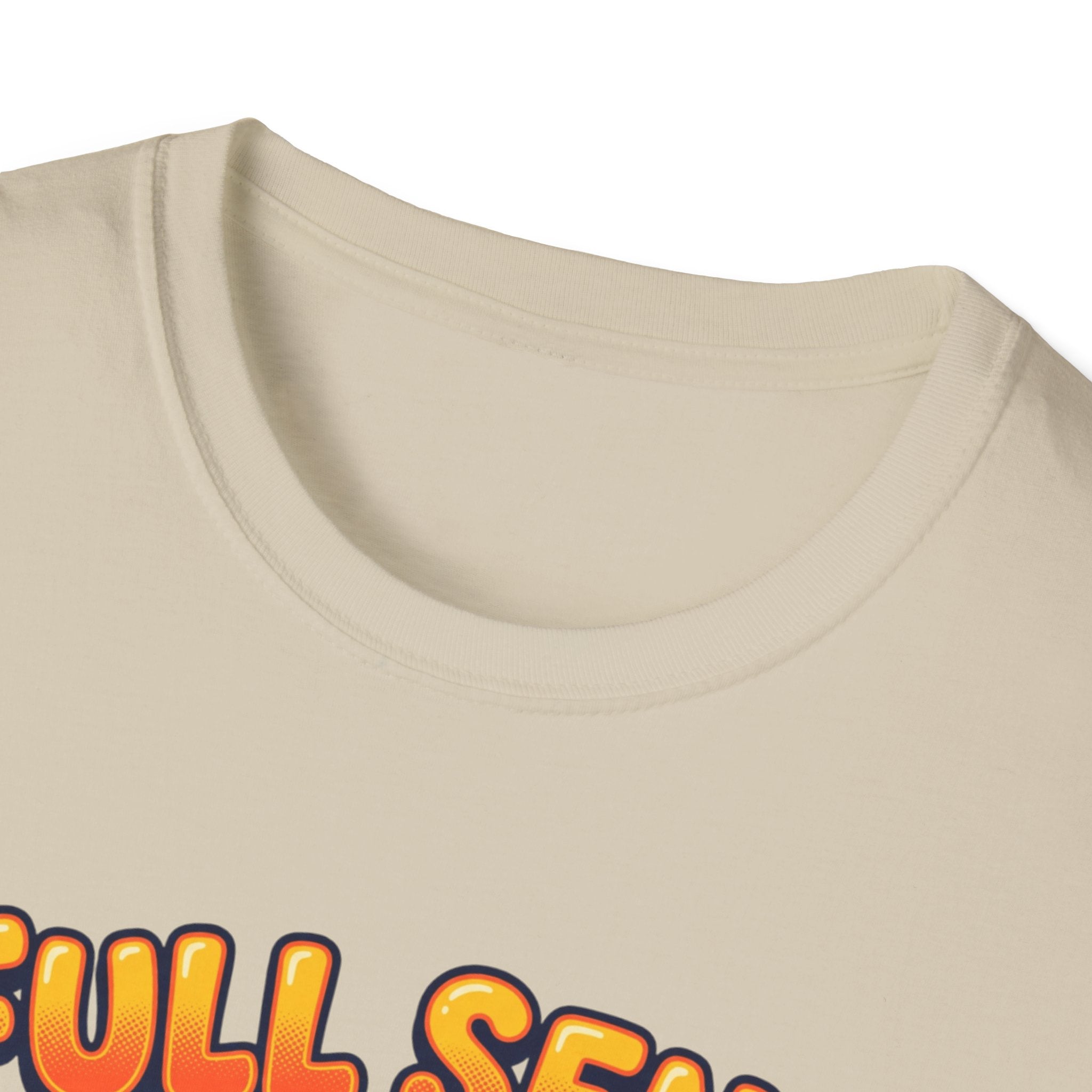 Full send, slightly tingly T-Shirt