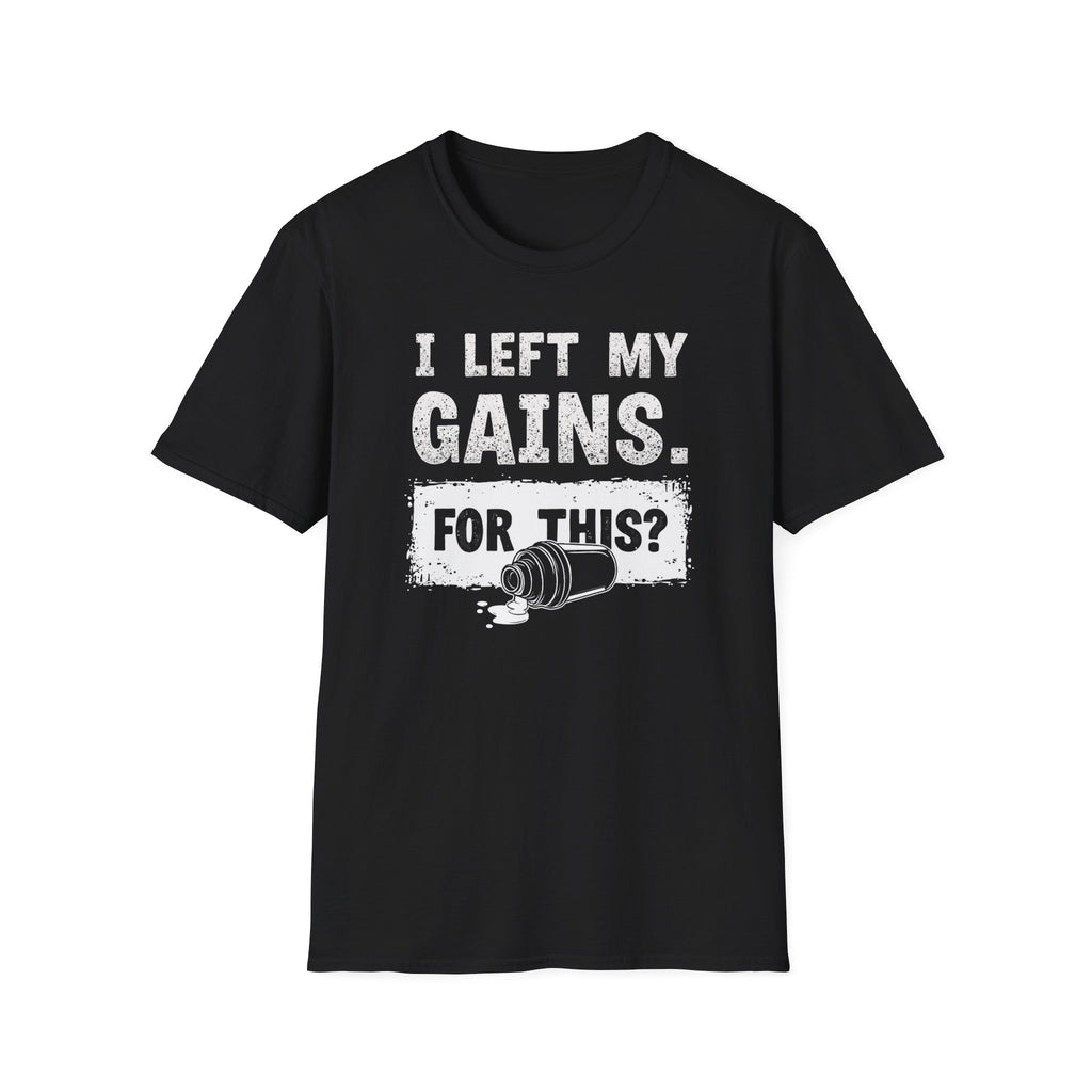 I Left My Gains for This? (Vintage Grunge Edition) T-Shirt