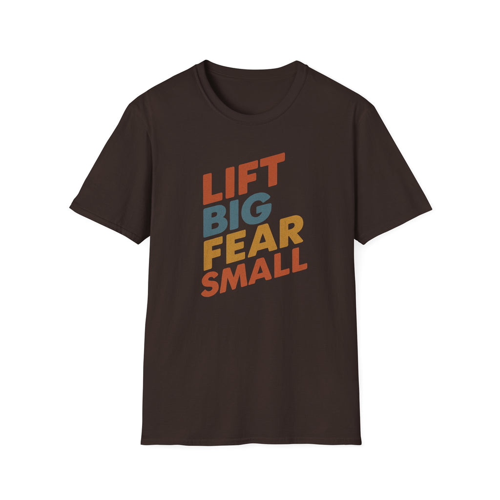 Lift Big, Fear Small – Retro Grit Edition T-Shirt