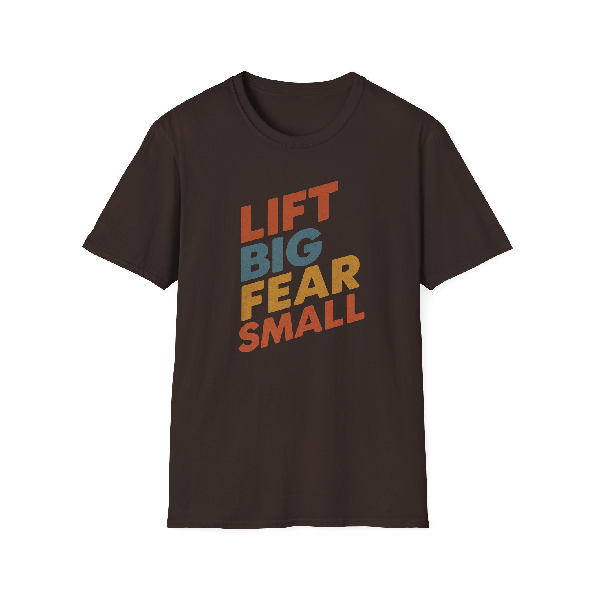 Lift Big, Fear Small – Retro Grit Edition T-Shirt