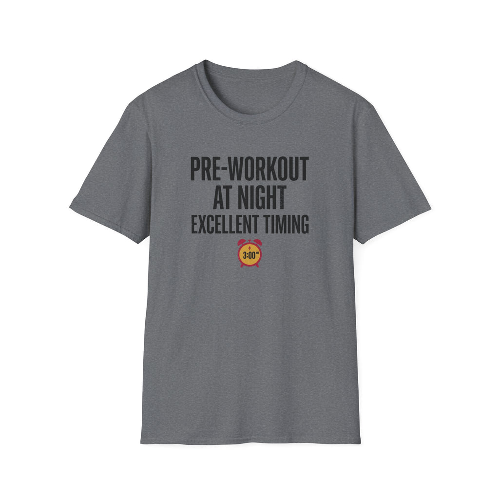Pre at night - Excellent timing T-Shirt